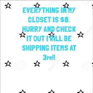 SELLING EVERYTHING AT $8